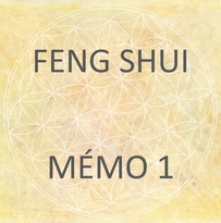 MÉMO 1 FENG SHUI – Généralités