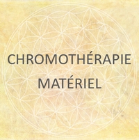 3-1. Chromothérapie Matériel