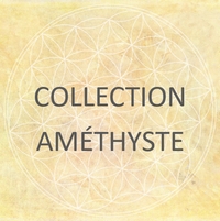6-1. Collection Améthyste